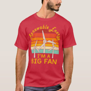 Renewable Energy Wind Energy Ix27m een grote venti T-shirt