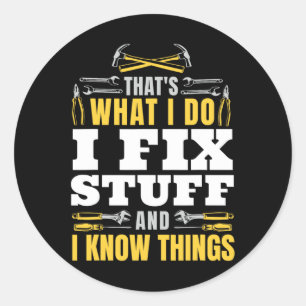 Repareer dingen en ik weet dingen grappige klusjes ronde sticker