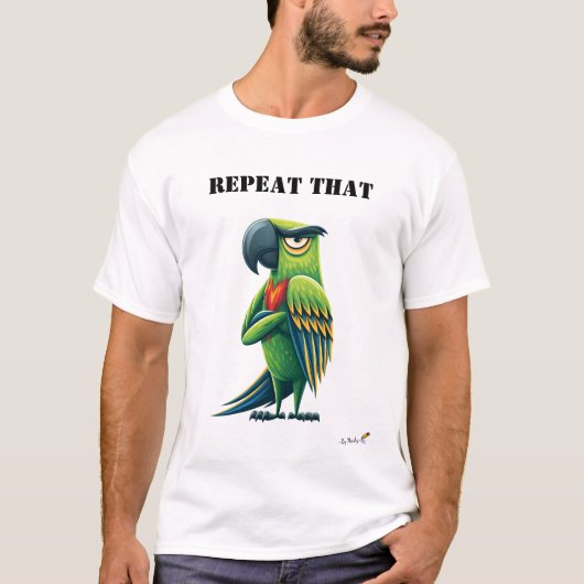 Repeat That Funny Parrot T-Shirt (Devant)