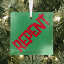 REPENT Glass Ornament - Groen