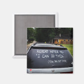 Répétez Après Moi : Je Peux Faire Ça ! - Aimant ré (Recto/Verso)