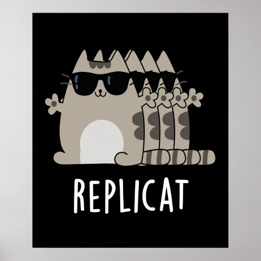 Replicat Funny Replicated Cat Pun Dark BG Poster (Voorkant)