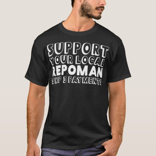 Repo Man Funny Asset Recovery Agent Tshirt (Voorkant)