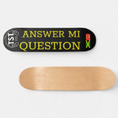 RÉPONDRE À MA QUESTION Skateboard (Horz)