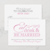 Réponse de mariage Manger Boire et Être Marié Rose (Devant / Derrière)