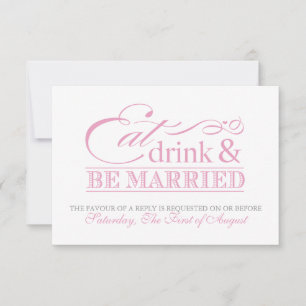 Réponse de mariage Rose Manger Boire et Être Marié