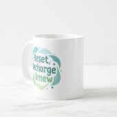 Repos, Recharge, Renouveler Mug (Devant gauche)