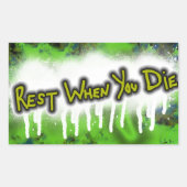 Reposez lorsque vous mourrez autocollant (Devant)