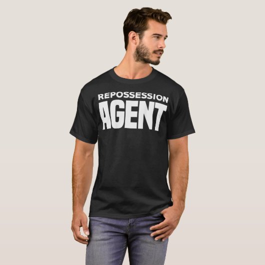 Repossession Agent  Vehicle Debt Collections Recov T-shirt (Voorkant volledig)