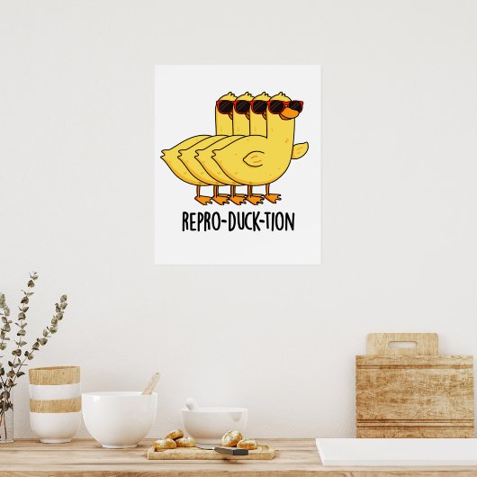 Repro-duck-tion Funny Animal Duck Pun Poster (Keuken)