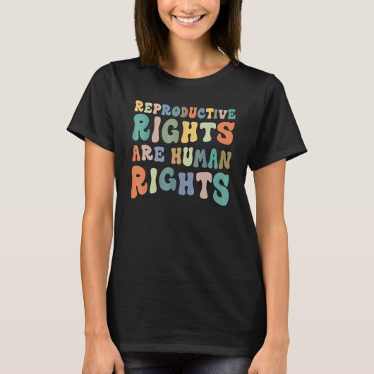 Reproductive Rights Are Human Rights T-shirt (Voorkant)