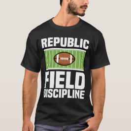REPUBLIC FIELD DISCIPLINE - NEW ENGLAND FOOTBALL T-SHIRT