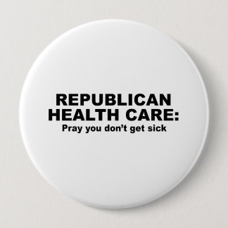 Republican Health Care - Bidden dat u niet ziek wo Ronde Button 4,0 Cm