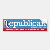 Republican - Werken als Crazy Bumpersticker (Voorkant)