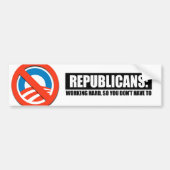 Republikeinen - hard werken zodat je niet bumpersticker (Voorkant)