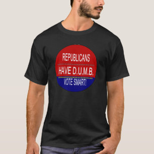 Republikeinen hebben D.U.M.B. T-shirt