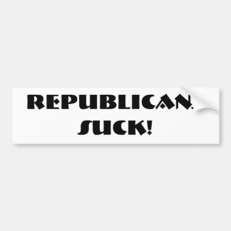 Republikeinen Suck! Bumpersticker