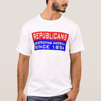 Republikeinen vernietigen Amerika! T-shirt