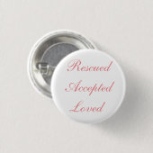 Rescuated Accepted Loved Button (Voorkant /achterkant)