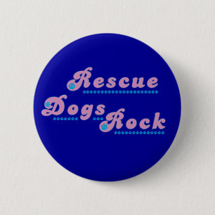 Rescue Dogs Rock Ronde Button 5,7 Cm