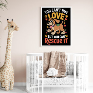 Rescue Love Dog Quote Poster