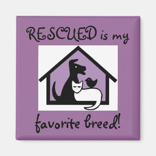 RESCUED is mijn favoriete ras. Magneet