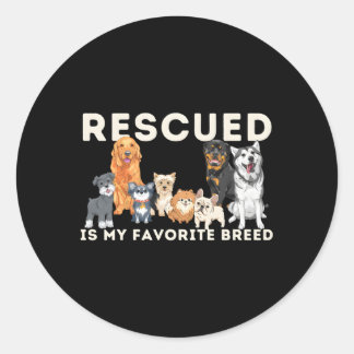 Rescuing is mijn favoriete redding van fokdieren ronde sticker