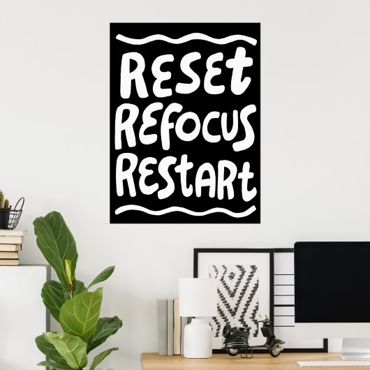 RESET REFOCUS HERSTART Vette Leuke Bubble Letters Poster (Thuiskantoor)