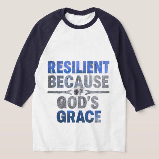 Resilient Because of God’s Grace-Blue T-shirt (Laagn)