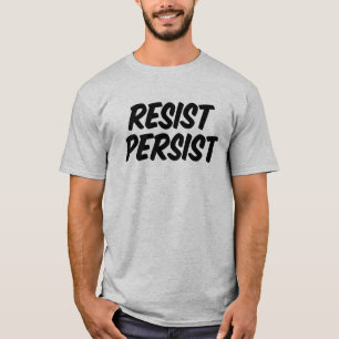 Resist. Blijft. T-shirt