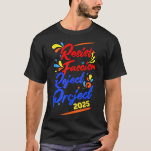 Resist Fascism Reject 2025 T-shirt
