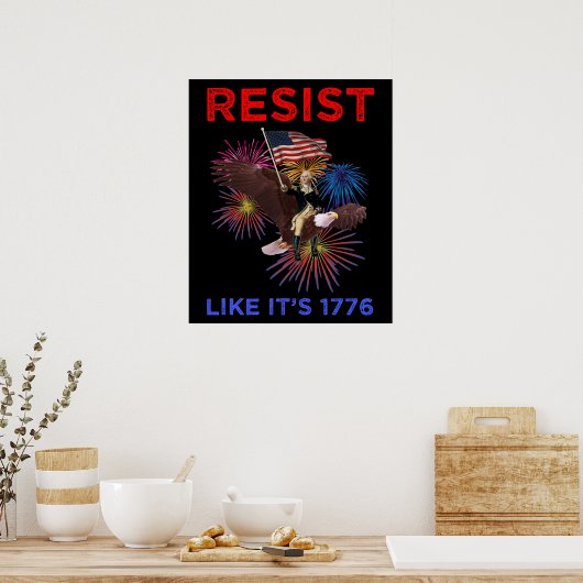 Resist Like It's 1776 Poster (Keuken)