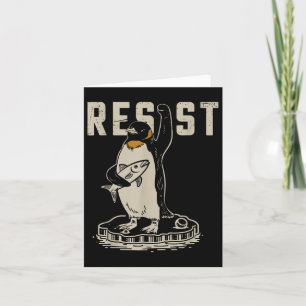 Resist Penguin Activism - Funny Resist Penguin Act Kaart
