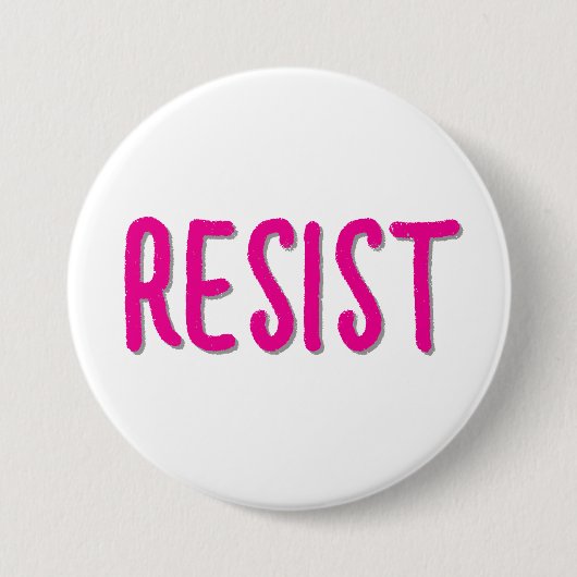 Resist Resistance Pink Ronde Button 7,6 Cm (Voorkant)