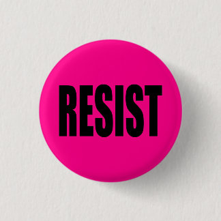 "RESIST" RONDE BUTTON 3,2 CM