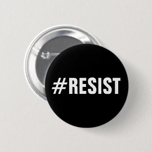 #Resist, vetgedrukte witte tekst op zwart, alle pe Ronde Button 5,7 Cm