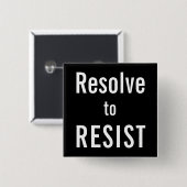 Resist, witte tekst op zwarte achtergrond vierkante button 5,1 cm (Voorkant /achterkant)