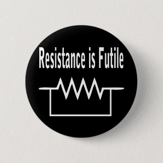 Resistentie is Futile Ronde Button 5,7 Cm