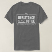 Resistentie is geen vervanging 1 t-shirt (Design voorkant)