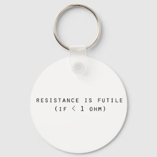 Resistentie is nutteloos sleutelhanger