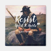 Résistez Jusqu'À Ce Qu'Il Frappe Magnet (Devant)