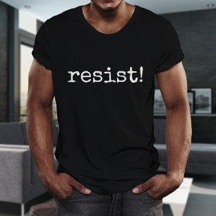 Résistez ! T-shirt de citation de vie de n'importe