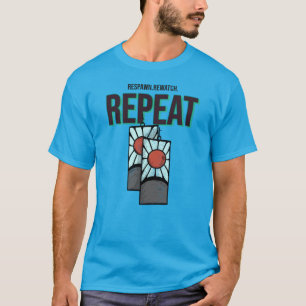Respawn. Opnieuw kijken. Herhalen. T-shirt