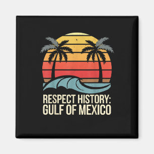 Respect Geschiedenis Golf van Mexico Retro Vintage Magneet