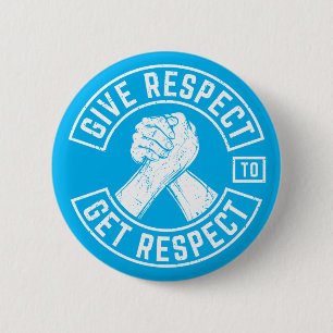 Respect geven voor respect voor MC Biker Inspirere Ronde Button 5,7 Cm