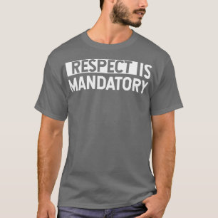 Respect is verplicht t-shirt
