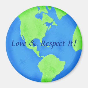 Respect Love Blue Green Earth Wereldbol Art Magneet