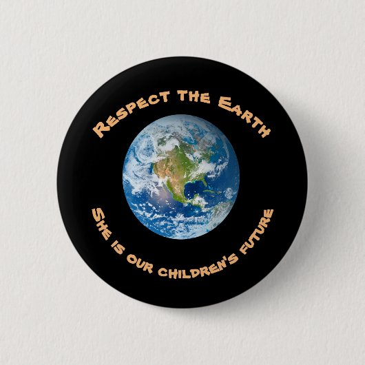 Respect Planet Earth Childrens Future Button (Voorkant)