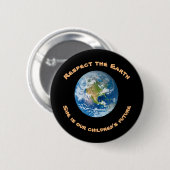 Respect Planet Earth Childrens Future Button (Voorkant /achterkant)