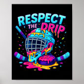 Respect The Drip Ice Hockey Stick &amp; Puck Dripn Poster (Voorkant)
